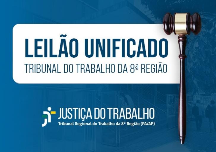 #ParaTodosVerem: Arte gráfica em azul e branco. Centralizado estão os dizeres: "Leilão Unificado" e "Tribunal do Trabalho da 8° 