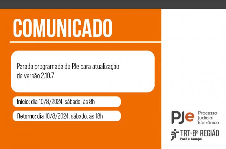 ParaTodosVerem: Arte gráfica nas cores branco e laranja. No card o texto: Comunicado: Parada programada do sistema PJe para atua