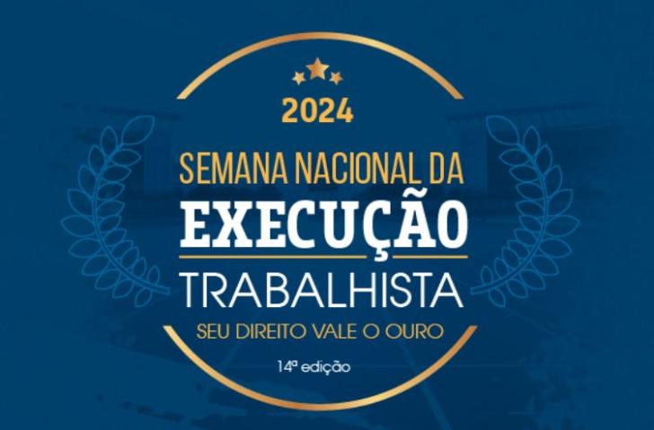 Arte gráfica na cor azul e amarelo da Semana Nacional de Execução Trabahista. 