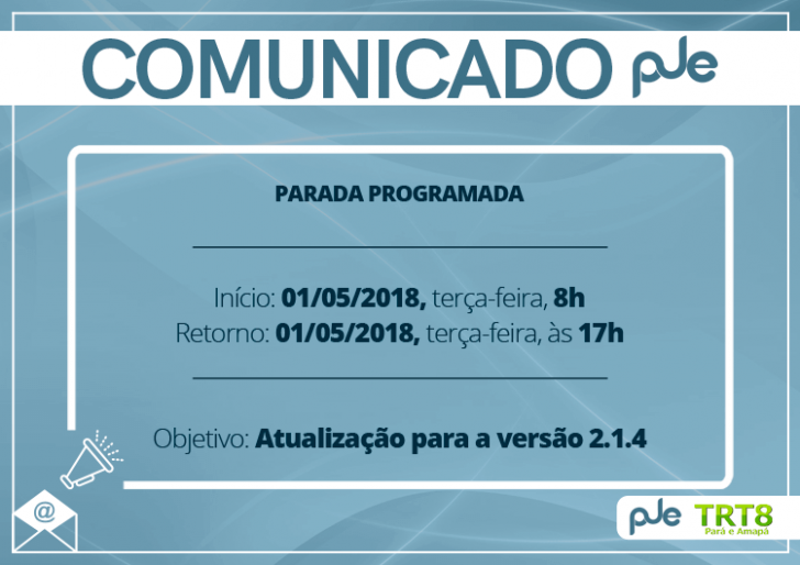 Imagem com texto: Comunicado PJe - Parada Programada